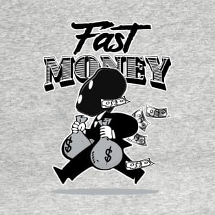 fast money T-Shirt